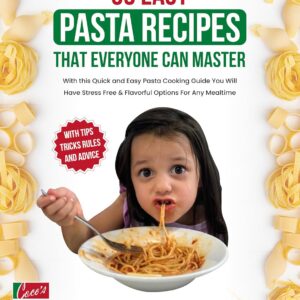 39 Easy Pasta Recipes: That everyone can master!